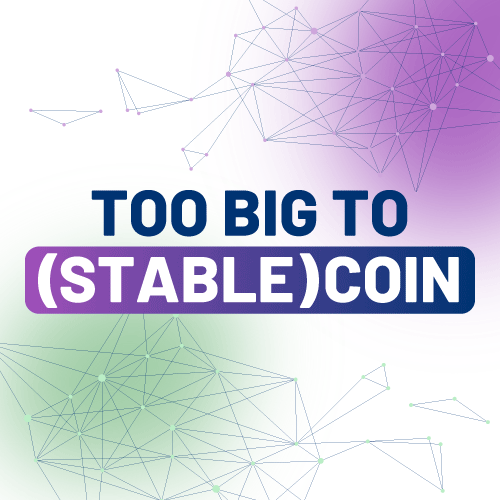 Too Big To (Stable)Coin